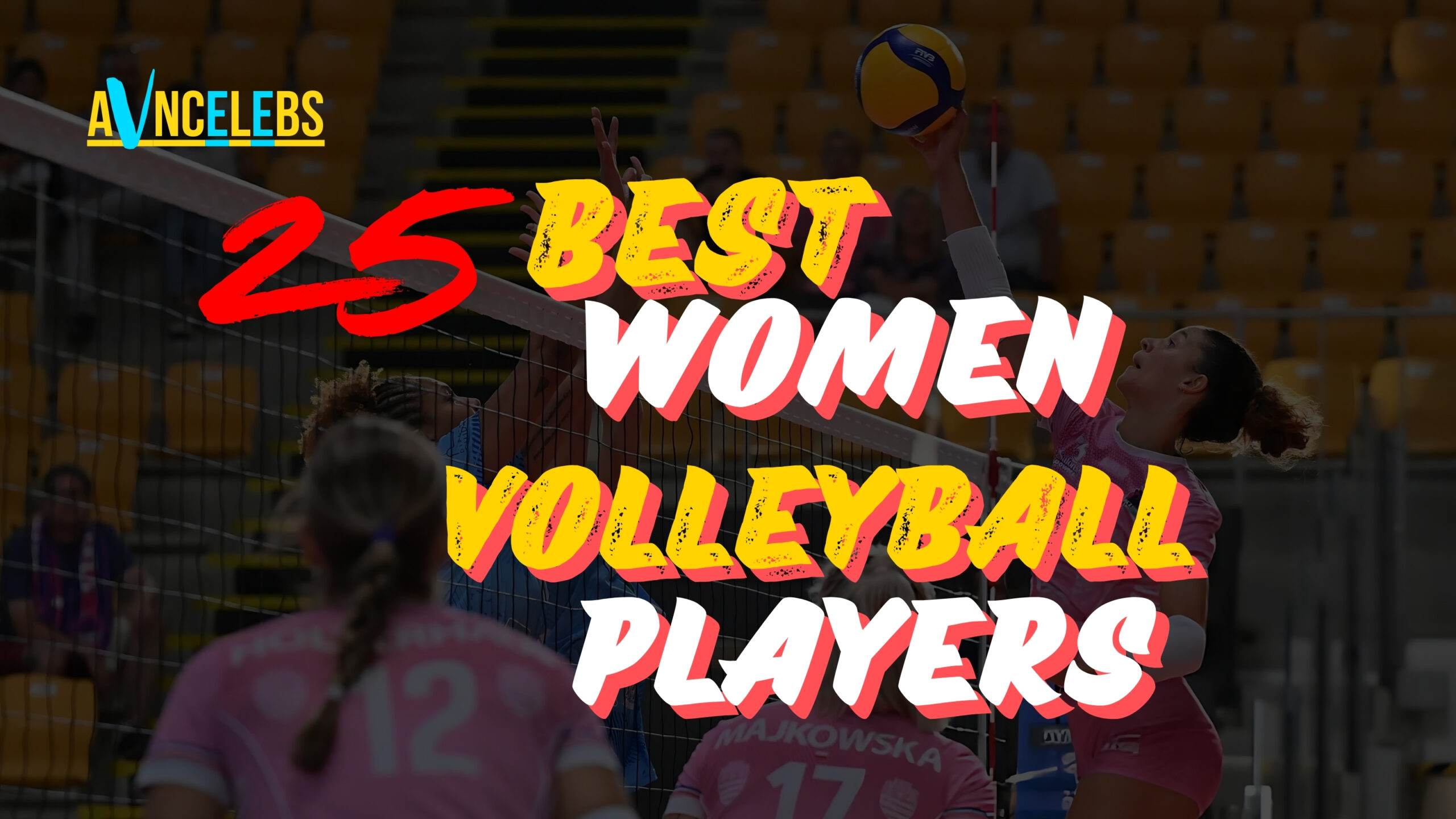 25 Best Women Volleyball Players in the World